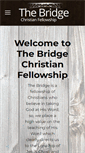 Mobile Screenshot of bridgechristianfellowship.com